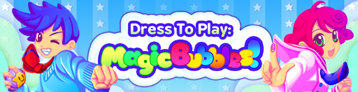Dress To Play: Magic Bubbles
